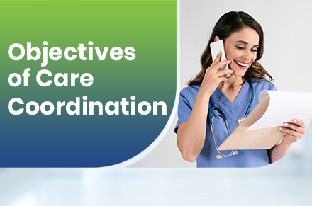The Real Objectives of Care Coordination